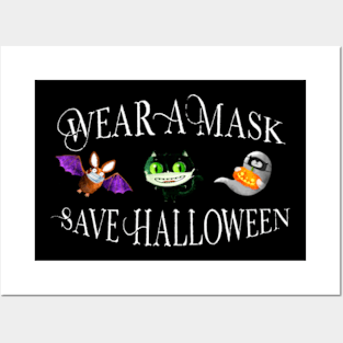 Wear a Mask Save Halloween  - Covid 19 2020 Posters and Art